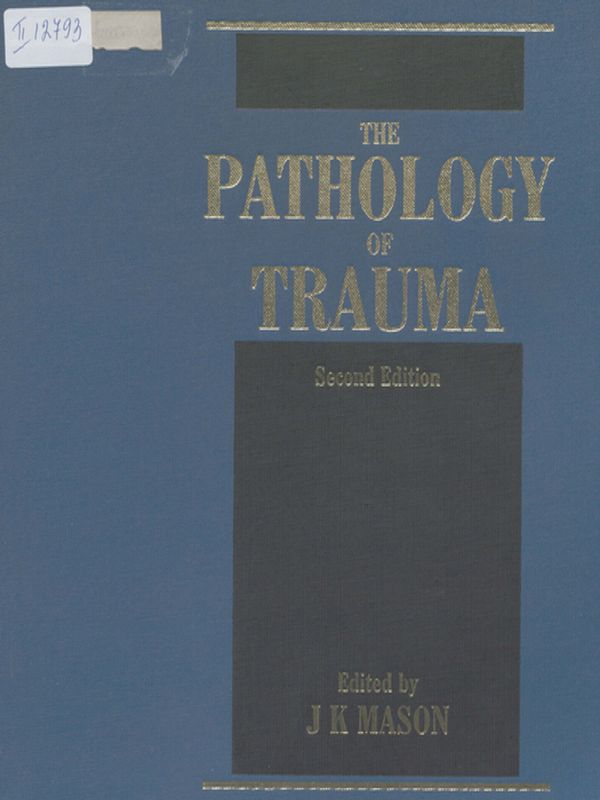 The pathology of trauma