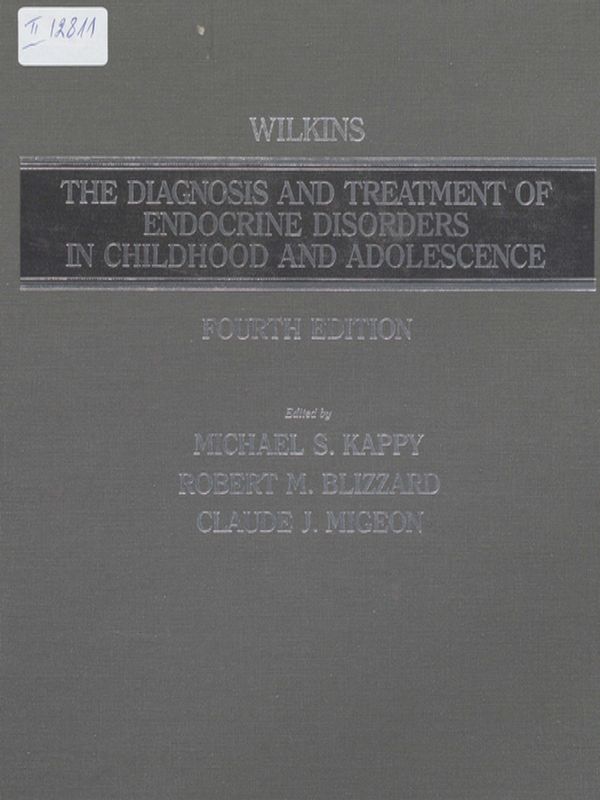 Wilkins the Diagnosis and Treatment of Endocrine Disorders in Childhood and Adolescence