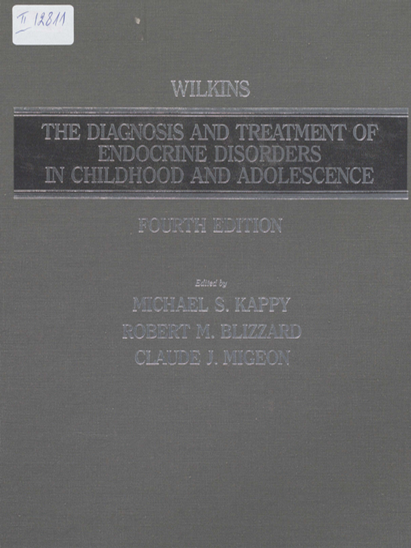 Wilkins the Diagnosis and Treatment of Endocrine Disorders in Childhood and Adolescence