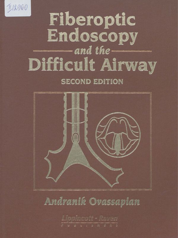 Fiberoptic Endoscopy and the Difficult Airway