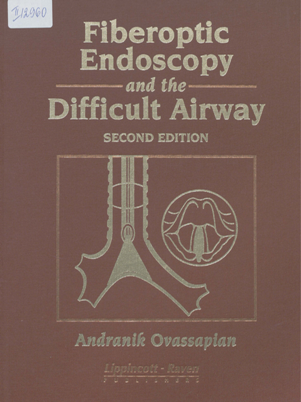 Fiberoptic Endoscopy and the Difficult Airway