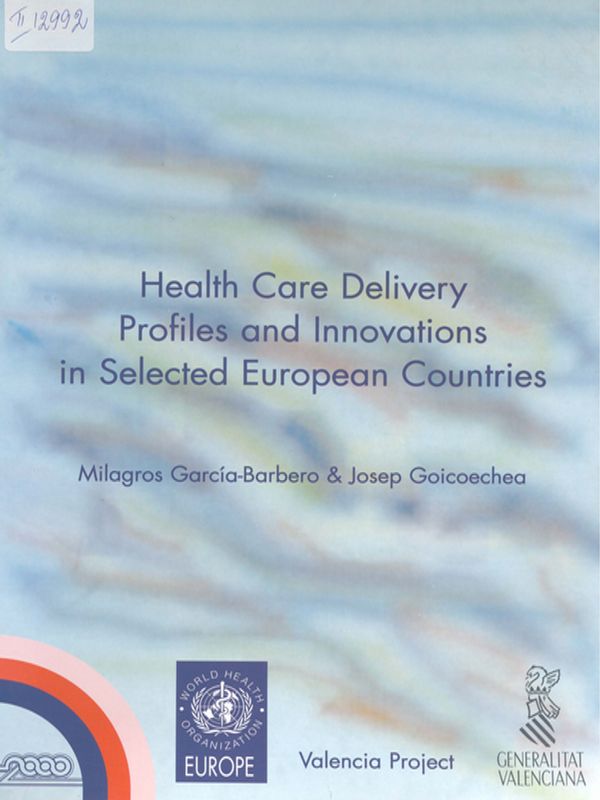 Health Care Delivery Profiles and Innovations in Selected European Contries