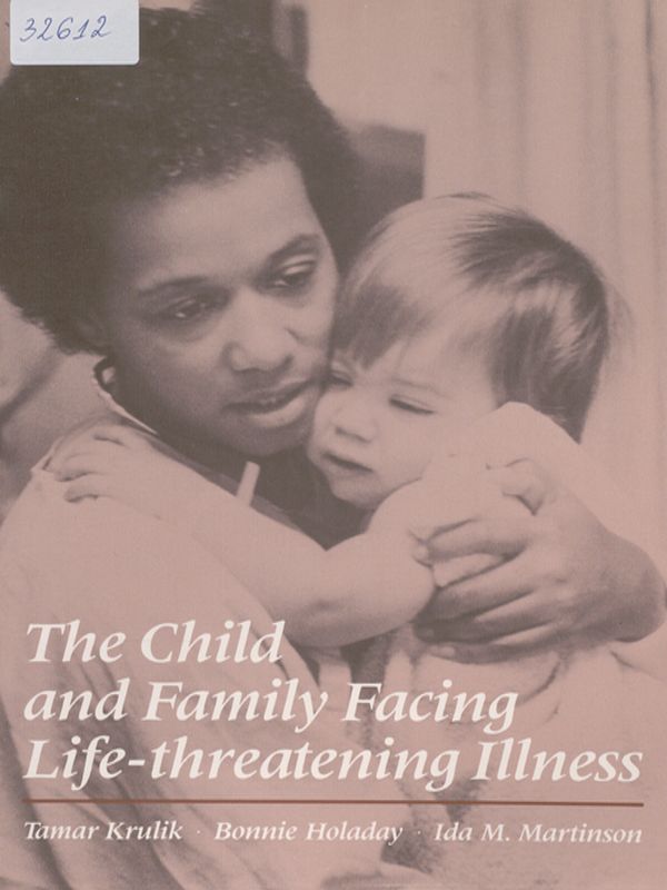 The child and family facing life-threatening Illness