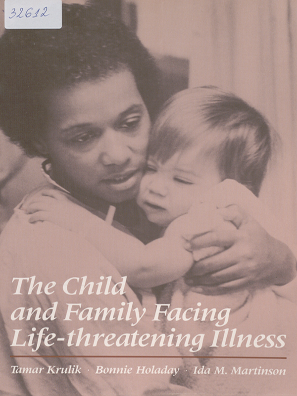 The child and family facing life-threatening Illness