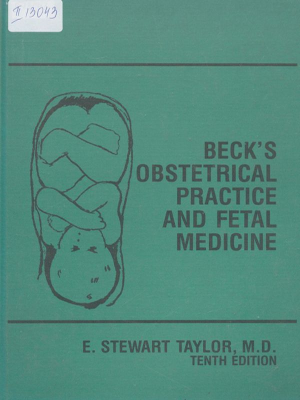 Beck`s obstetrical practice and fetal medicine