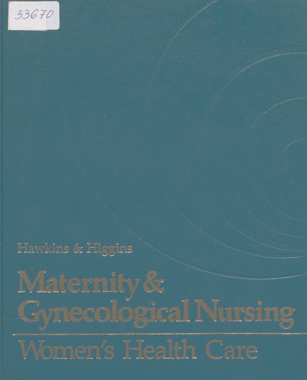 Maternity and gynecological nursing: