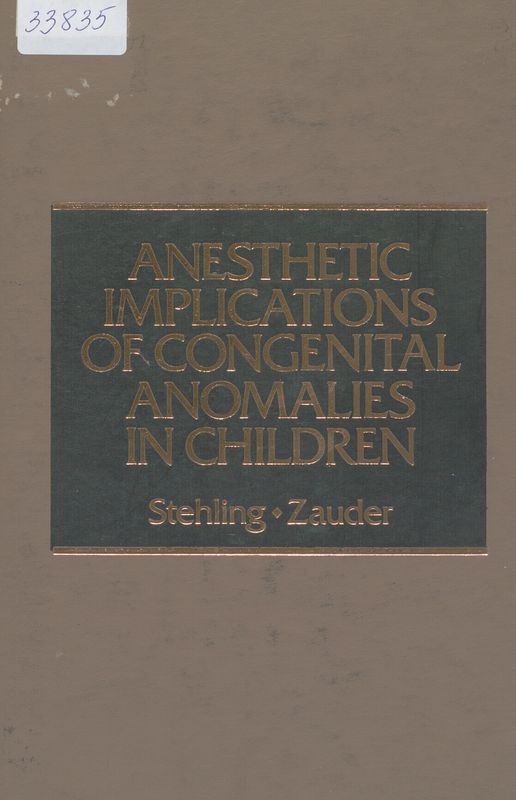 Anesthetic Implications of Congenital Anomalies in Children