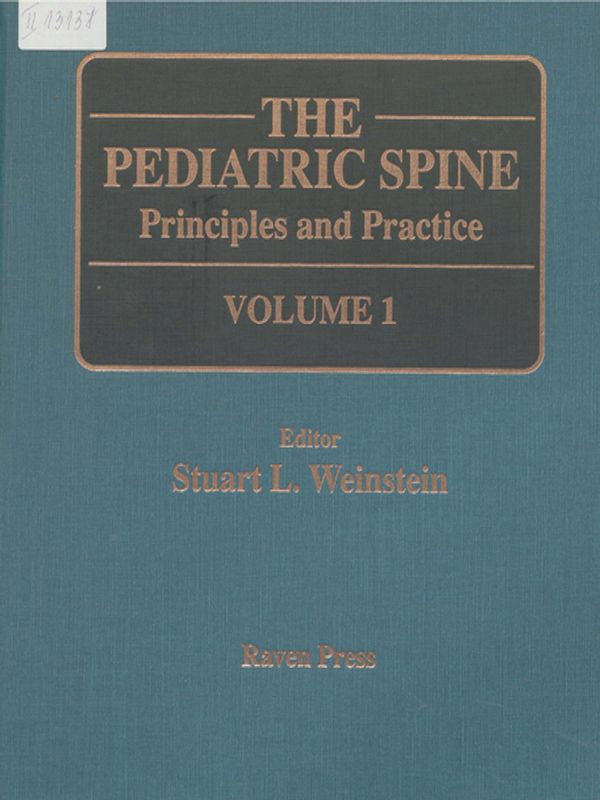 The Pediatric Spine : Principles and Practice