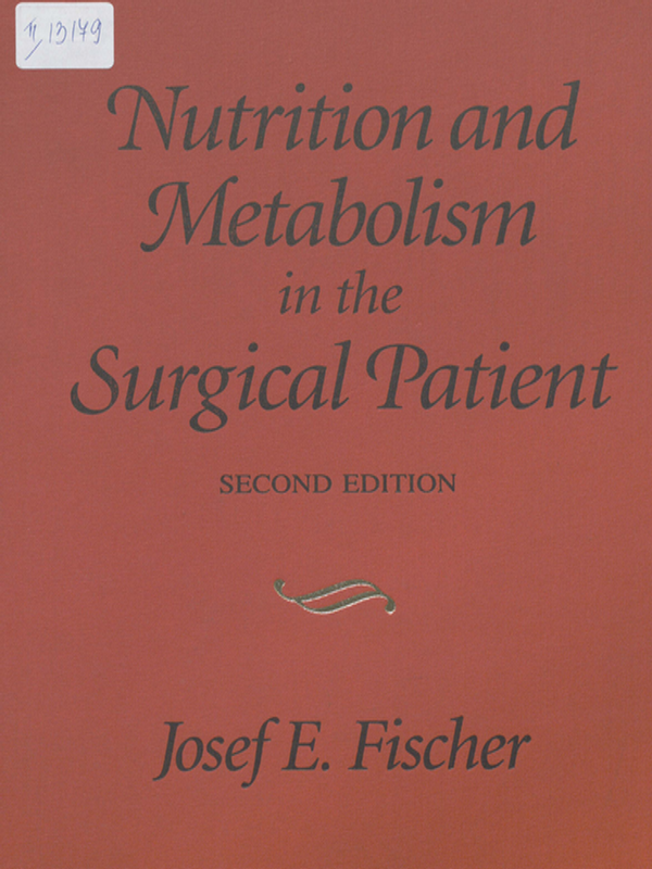 Nutrition and Metabolism in the Surgical Patient
