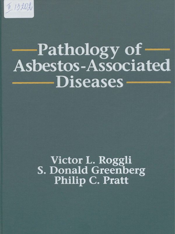 Pathology of Asbestos - Associated Diseases