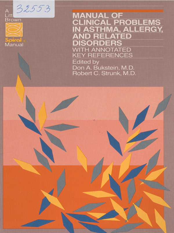 Manual of clinical problems in asthma, allergy, and related disorders