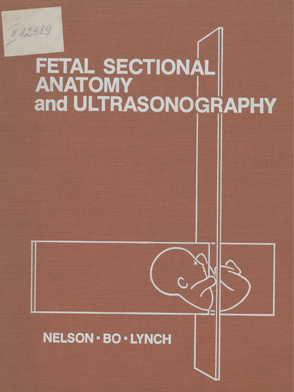 Fetal sectional anatomy and ultrasonography