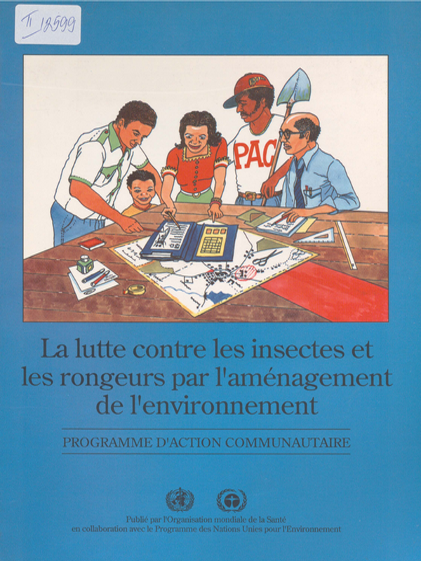 La lutte contre les insectes et les rongeurs par l`amenagement de l`environment