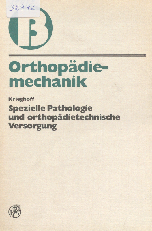 Spezielle Pathologie und orthopadietechnische Versorgung
