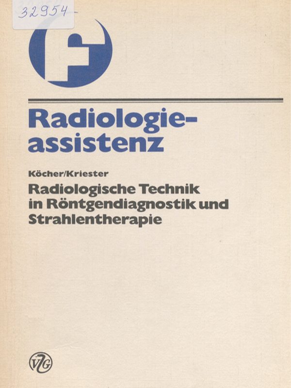 Radiologische Technik in Rontgendiagnostik und Strahlentherapie
