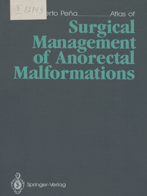 Atlas of Surgical Management of Anorectal Malformations