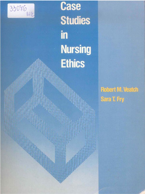 Case Studies in Nursing Ethics