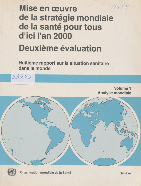 Mise en oeuvre de la strategie mondiale de la sante pour tous d'ici l'an 2000