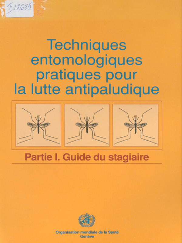 Techniques Entomologiques Pratiques pour la Lutte Antipaludique