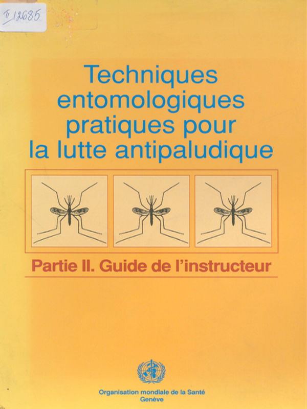 Techniques Entomologigues Pratiques pour la Lutte Antipaludiqur