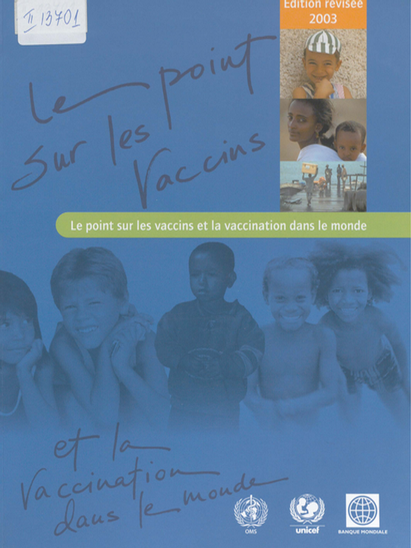 Le point sur les vaccins et la vaccination dans le monde