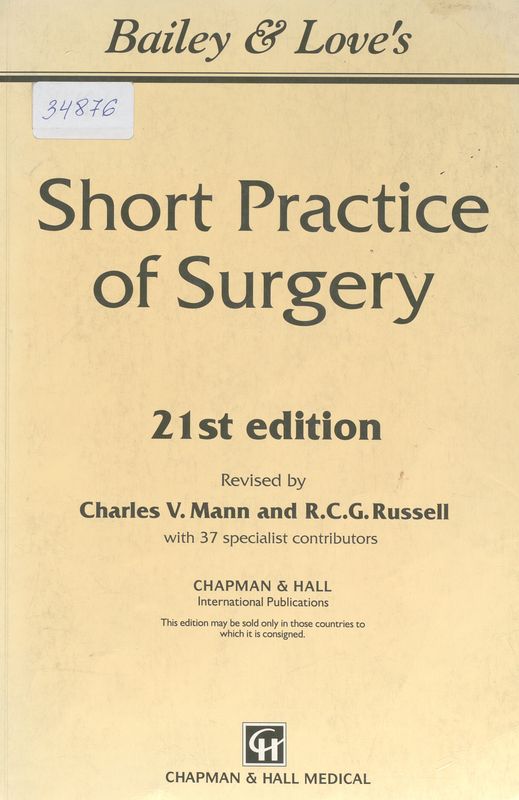 Bailey & Love`s short practice of surgery