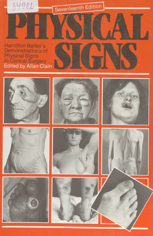 Hamilton Bailey`s demonstrations of physical signs in clinical surgery