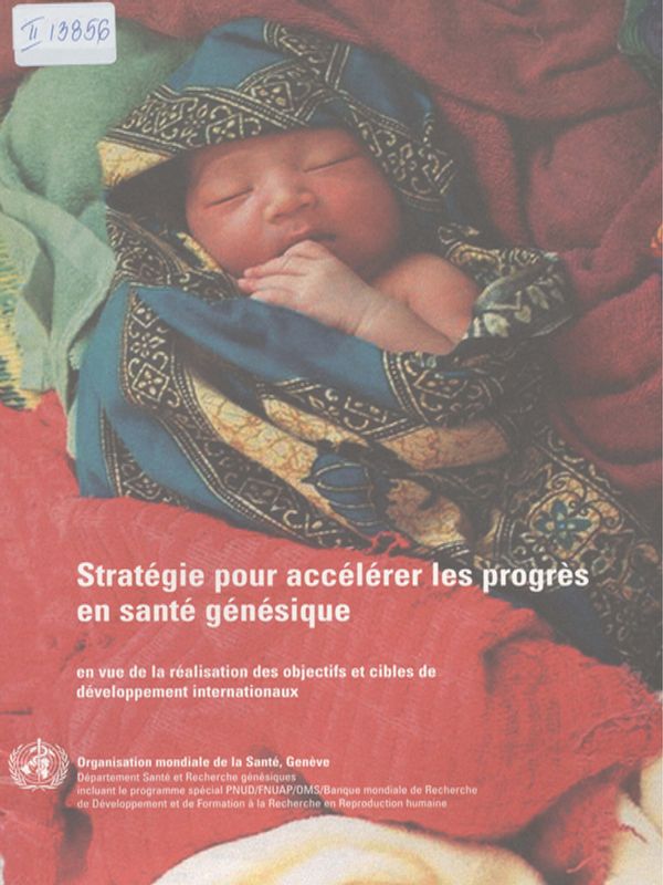 Strategie pour accelerer les progres en sante geneseque