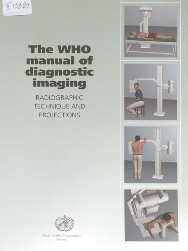 The WHO manual of diagnostic imaging