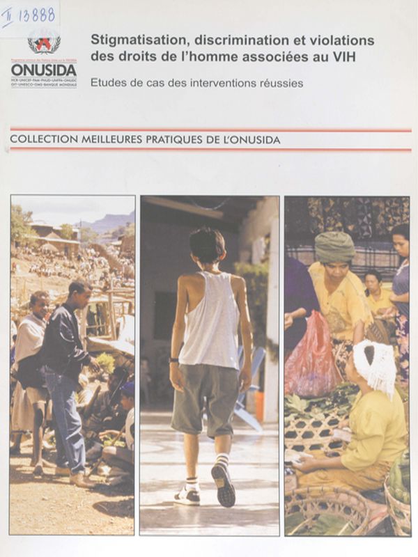 Stigmatisation, discrimination et violations des droits de l`homme associees au VIH