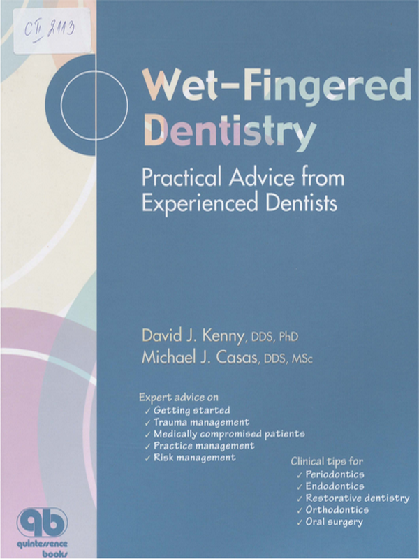 Wet-fingered dentistry