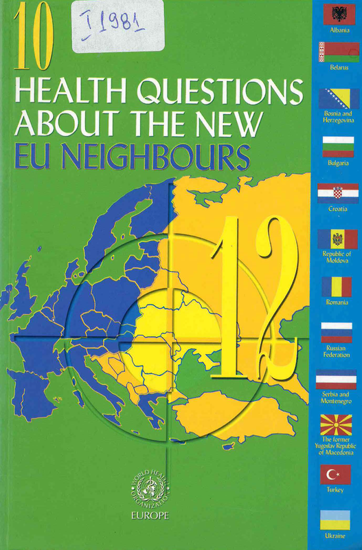 10 health questions about the new EU neighbours