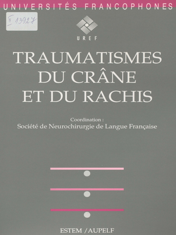 Traumatismes du crane et du rachis