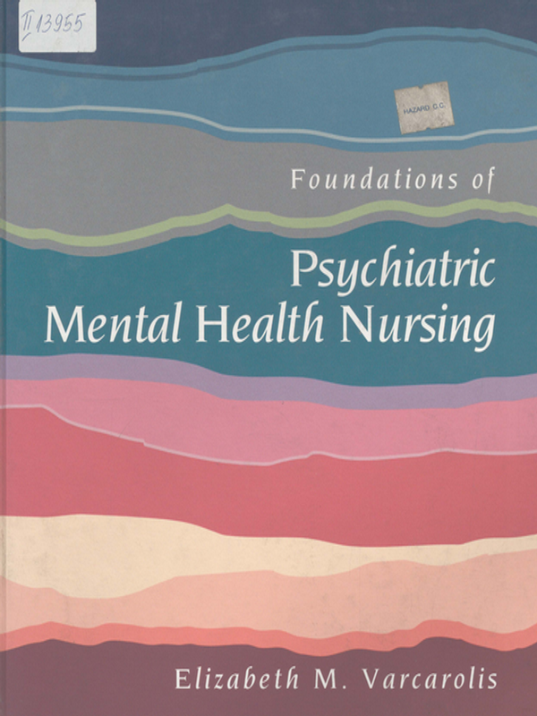 Foundations of psychiatric mental health nursing
