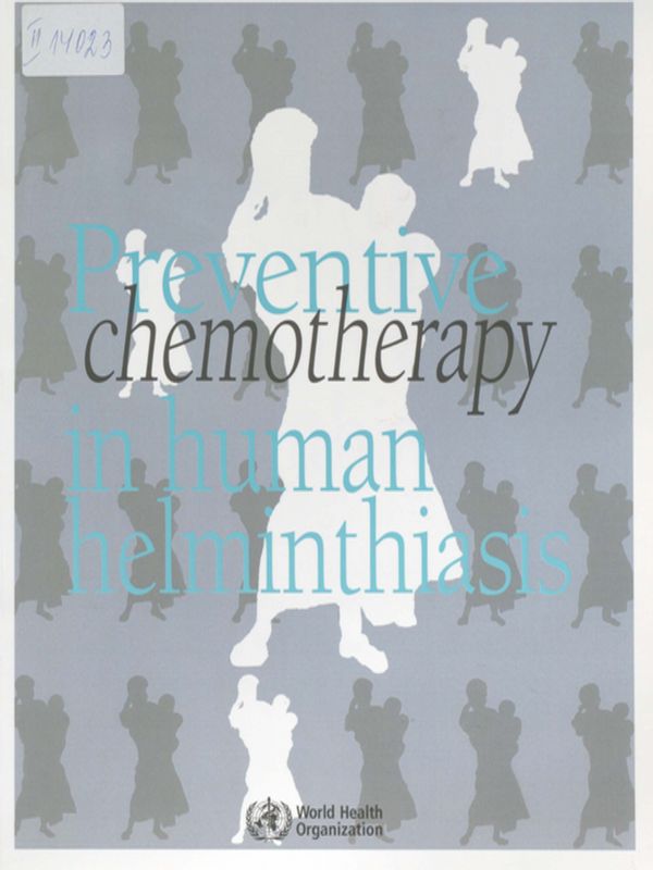 Preventive chemotherapy in human helminthiasis