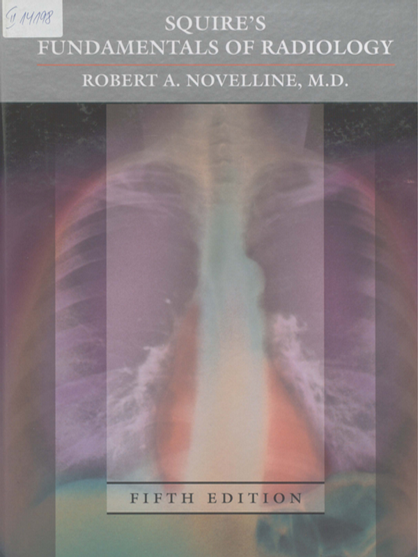 Squire`s fundamentals of radiology