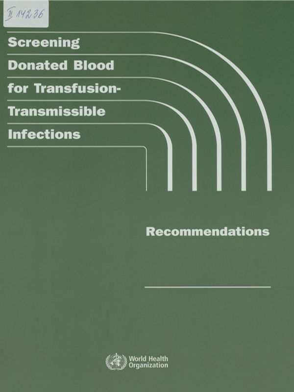 Screening donated blood for transfusion-transmissible infections