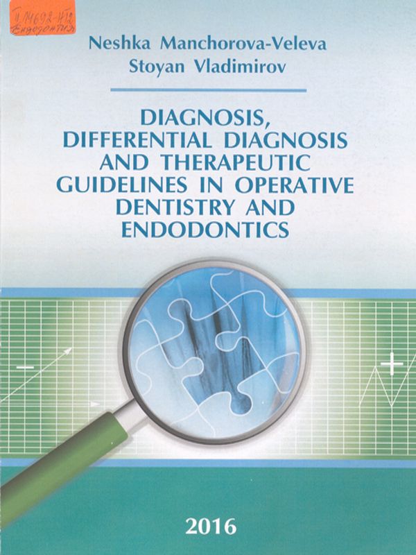 Diagnosis, differential diagnosis and therapeutic guidelines in operative dentistry and endodontics