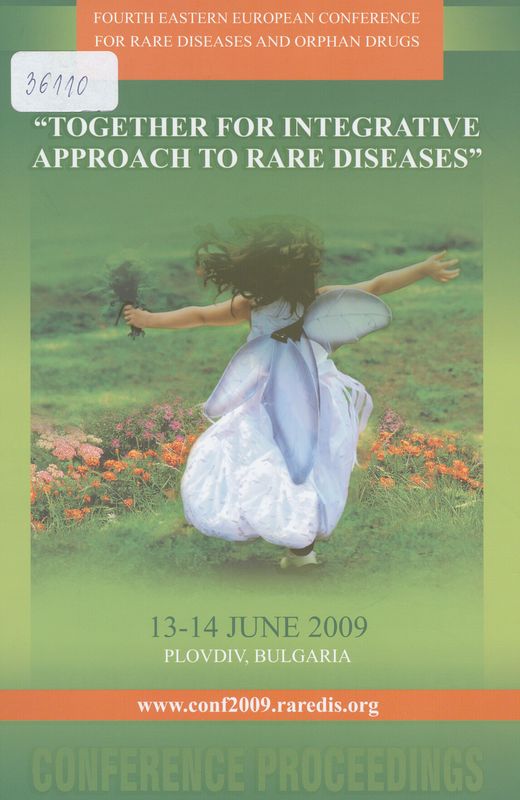 Fourth Eastern European conference for rare diseases and orphan drugs "Together for integrative approach to rare diseases"