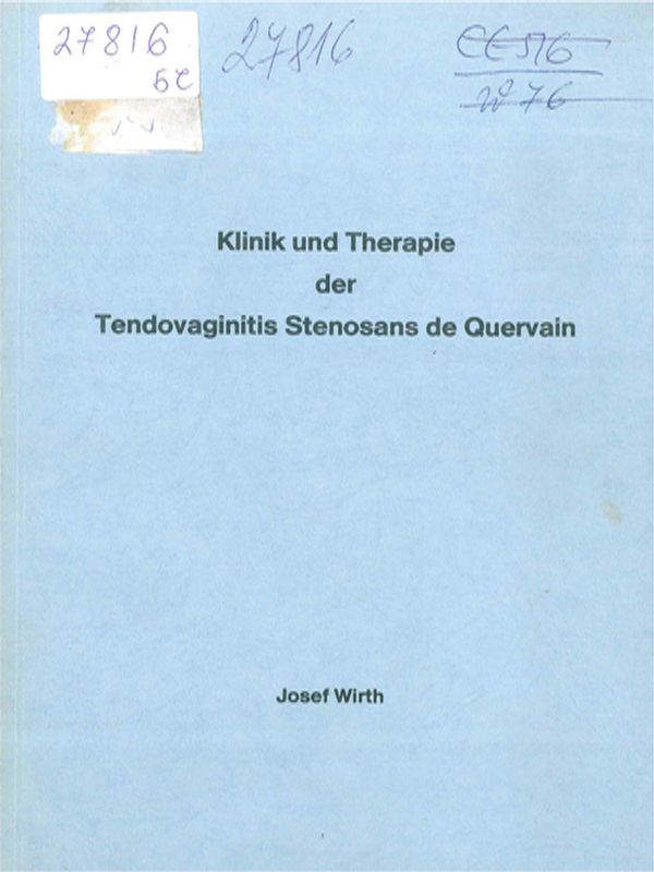 Klinik und Therapie der Tendovaginitis stenosans de Quervain