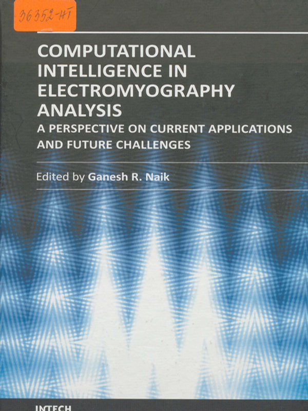 Computational intelligence in electromyography analysis - a perspective on current applications and future challenges