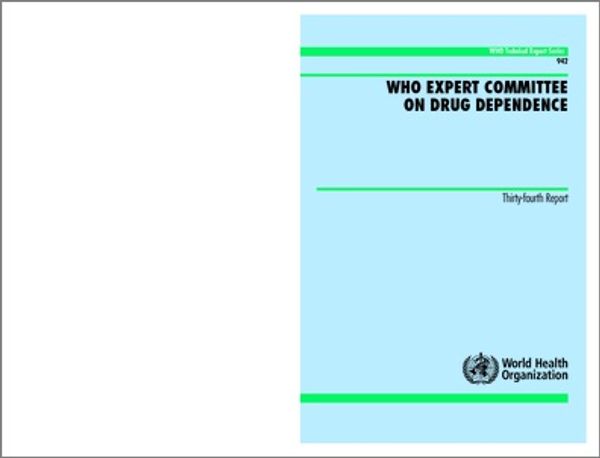 WHO expert committee on drug dependence