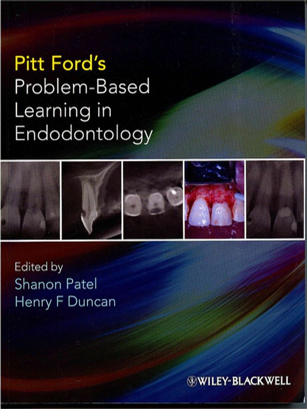 Pitt Ford`s problem-based learning in endodontology