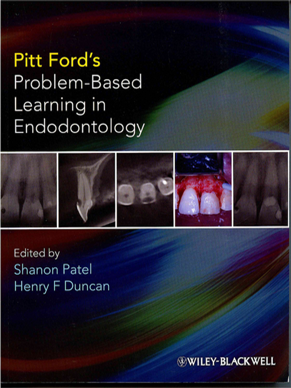 Pitt Ford`s problem-based learning in endodontology