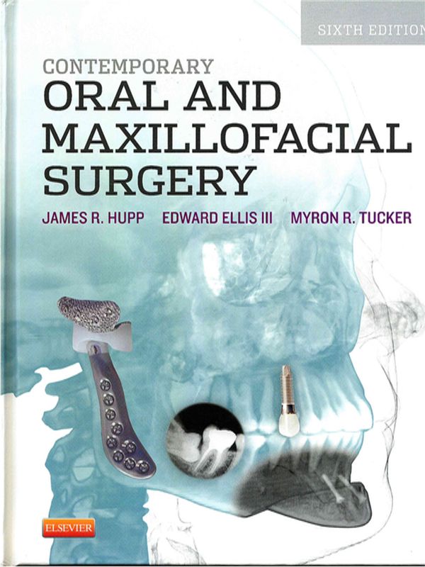 Contemporary oral and maxillofacial surgery