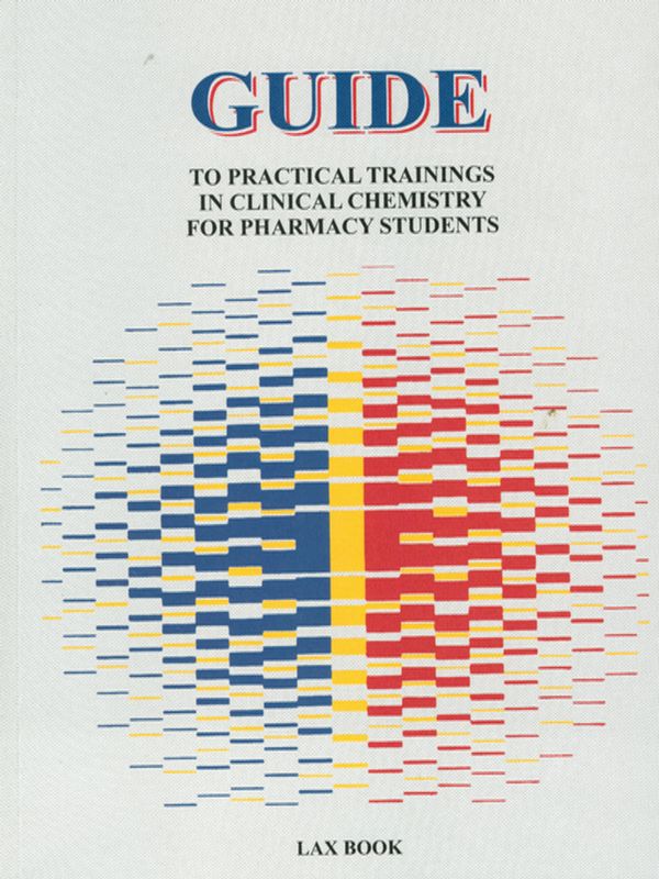 Guide to practical trainings in clinical chemistry for pharmacy students