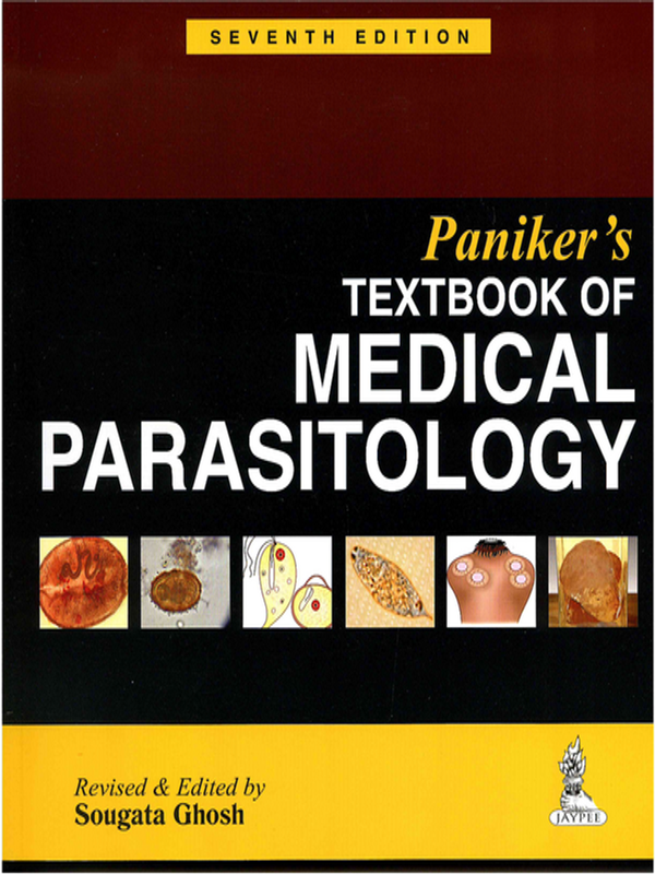 Paniker`s textbook of medical parasitology