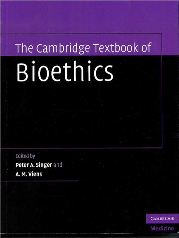 The cambridge textbook of bioethics