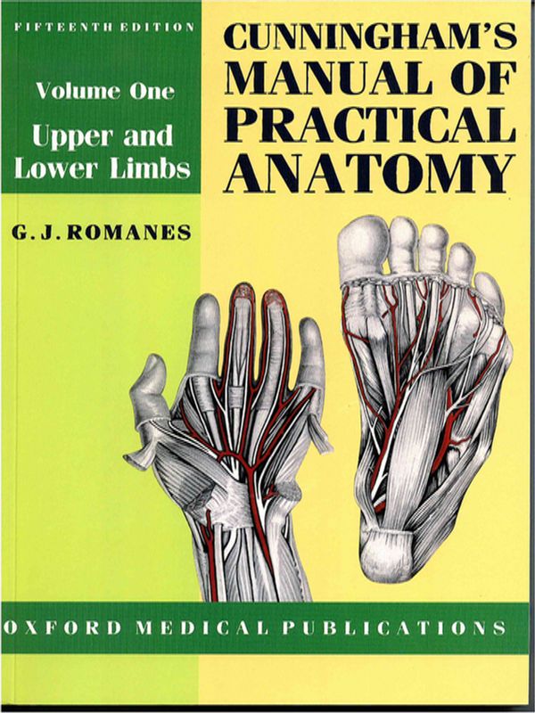 Cunningham`s manual of practical anatomy