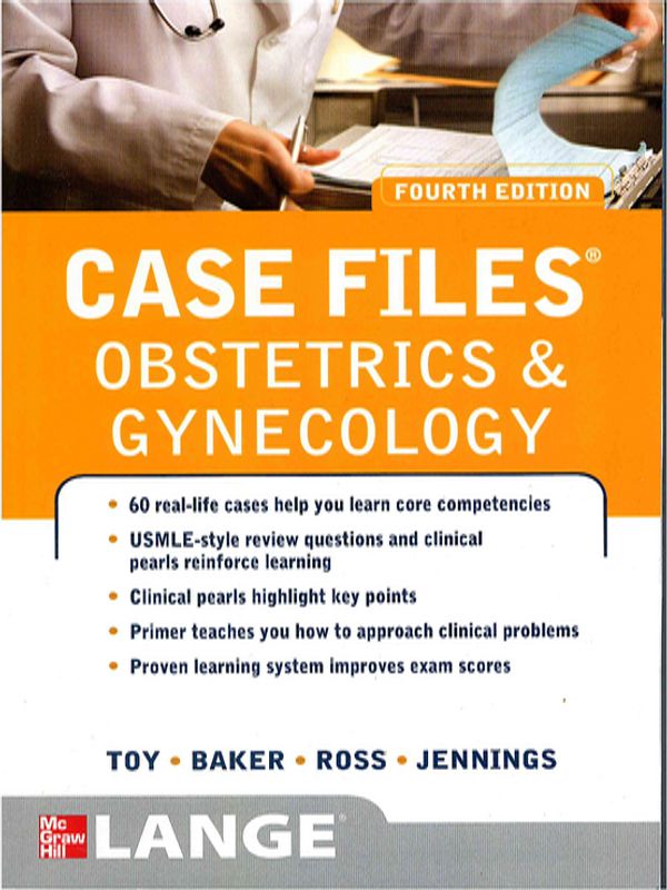 Case files. Obstetrics and gynecology